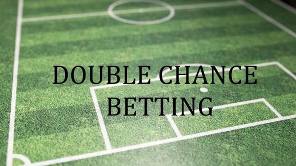 Kèo Double Chance Là Gì? Thấu Hiểu  Chiến Thắng Cùng Loại Kèo Này