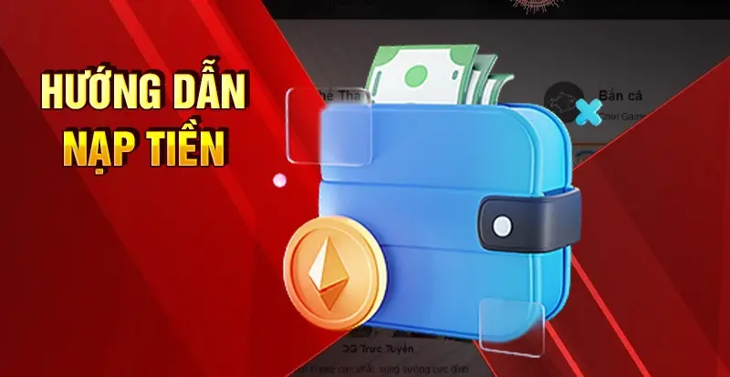Nạp Tiền Bay789 Hướng dẫn chi tiết  An toàn nhất
